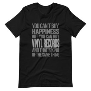 FUNNY VINYL RECORDS - HAPPINESS TSHIRT