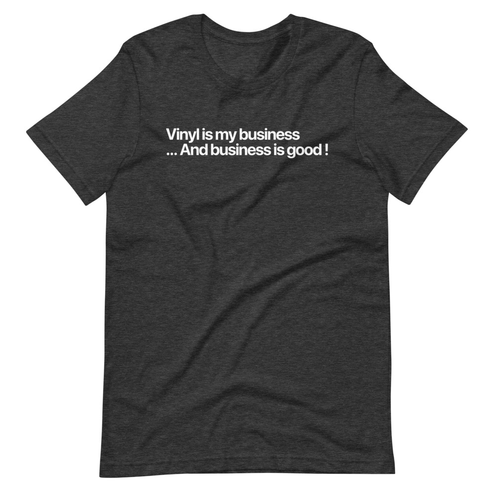 Vinyl is my business TSHIRT - Image 3