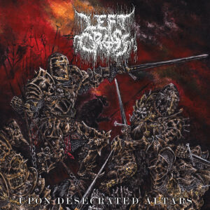 left-cross-upon-desecrated-altars-vinyl-preorder